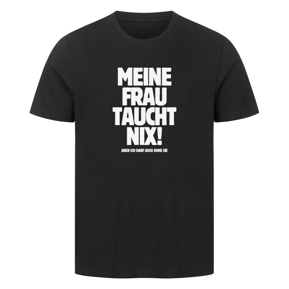 Lustiges Taucher T-Shirt "Frau taucht nix" in schwarz