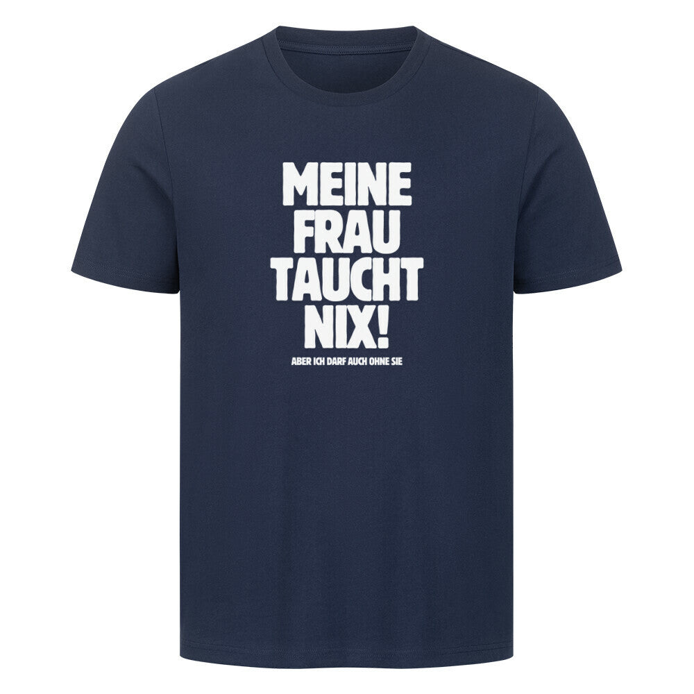 Lustiges Taucher T-Shirt "Frau taucht nix" in blau