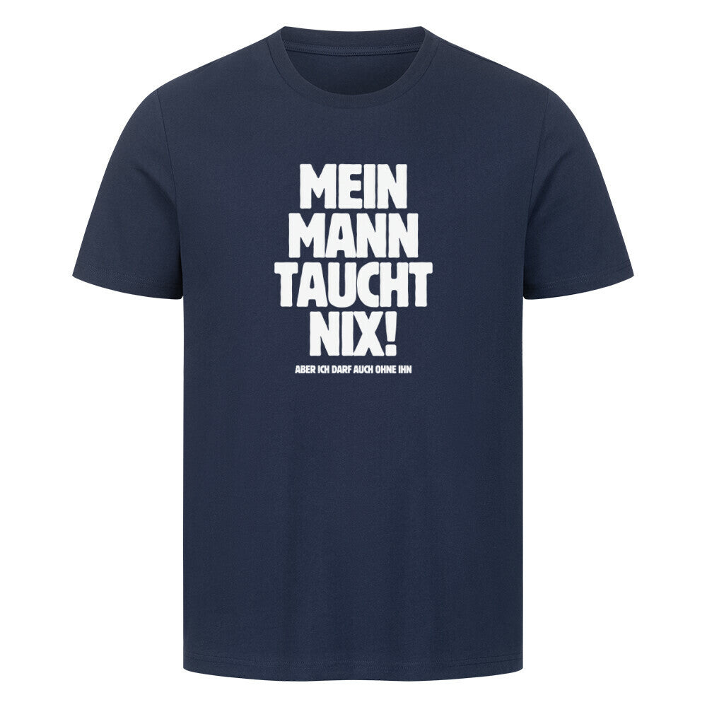 Lustiges Taucher T-Shirt "Mann taucht nix" in blau