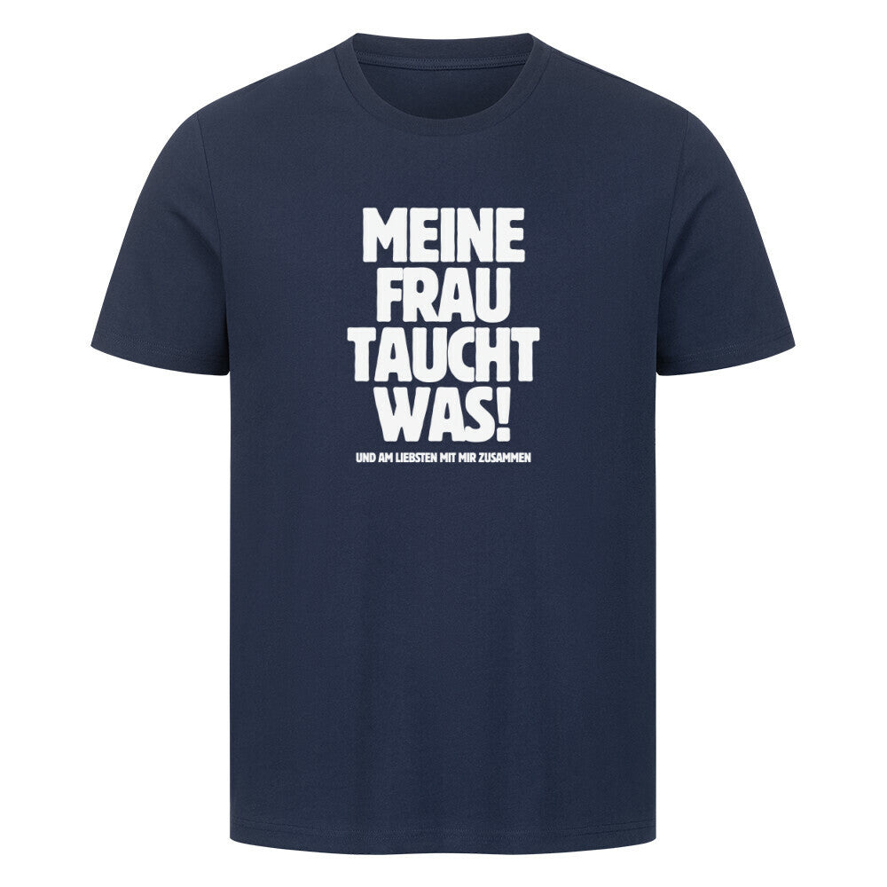 Lustiges Taucher T-Shirt "Mann taucht was" in blau