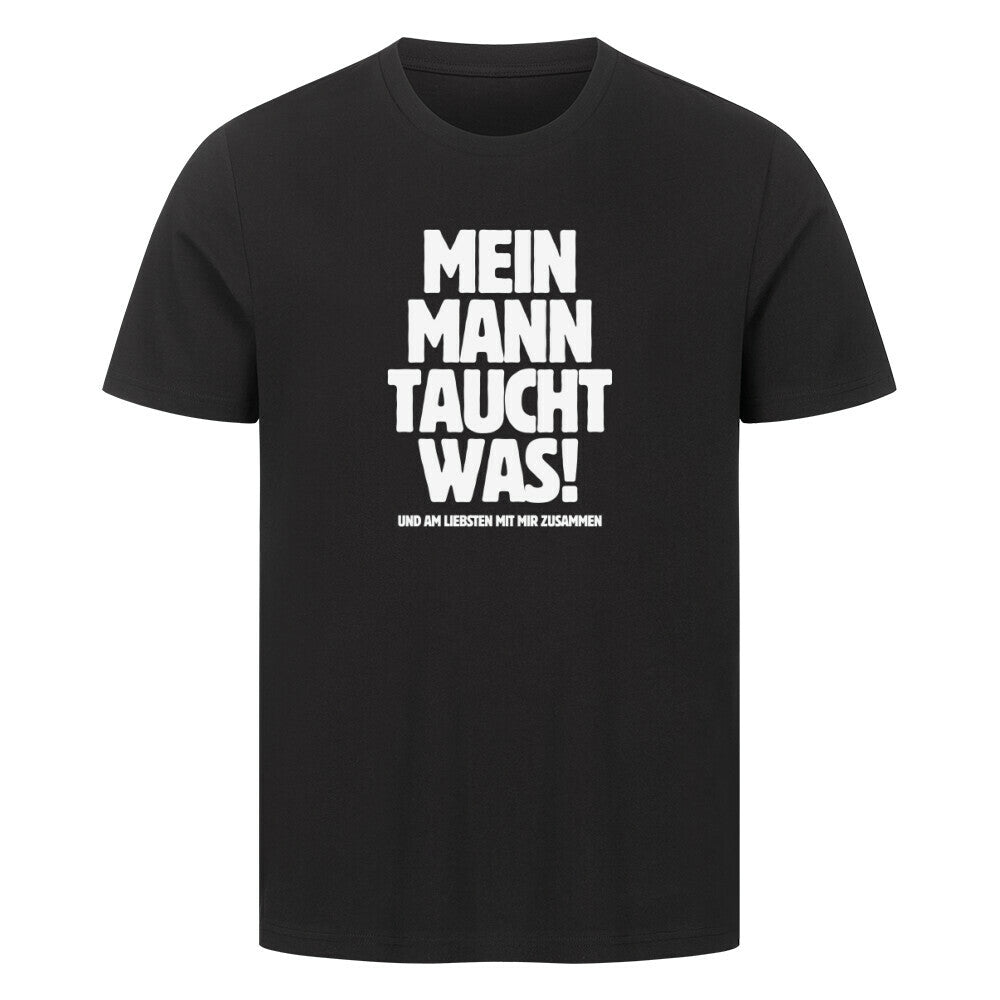 Lustiges Taucher T-Shirt "Mann taucht was" in schwarz