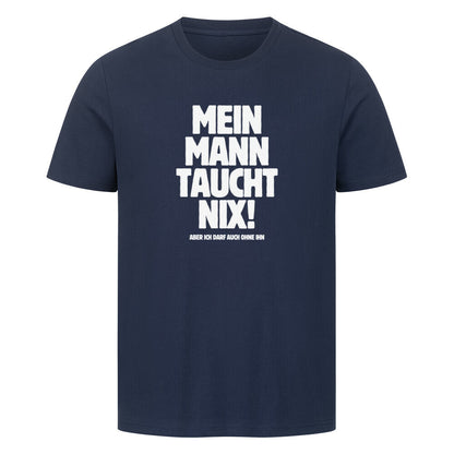 Lustiges Taucher T-Shirt "Mann taucht nix" in blau